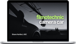 Shane Hurlbut – Filmotechnic Camera Car Masterclass