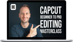 Ben Claremont – CapCut Beginner To Pro Editing Masterclass