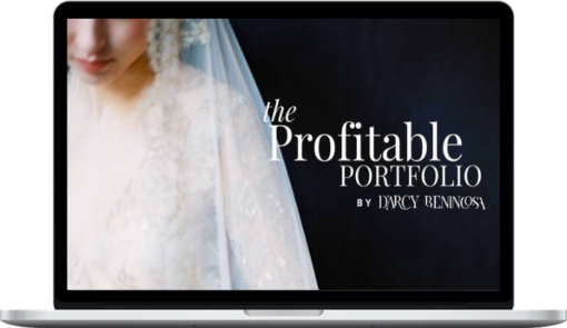 D’Arcy Benincosa – The Profitable Portfolio Photography Course