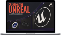 Jonathan Winbush – Creating the Unreal: A Motion Graphics Guide to Unreal Engine