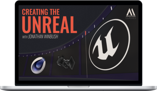 Jonathan Winbush – Creating the Unreal: A Motion Graphics Guide to Unreal Engine