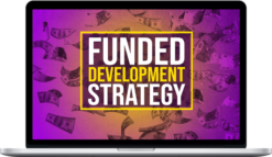 Tom Malloy – Funded Development Secrets