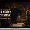 Shane Hurlbut – How to Light for Three Cameras