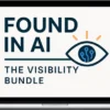 Digital Bloom IQ – Found in AI: The Visibility Bundle