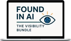 Digital Bloom IQ – Found in AI: The Visibility Bundle
