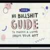 Lisa Maltby – The No Bullshit Guide to Making a Living from your Art