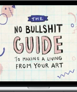 Lisa Maltby – The No Bullshit Guide to Making a Living from your Art